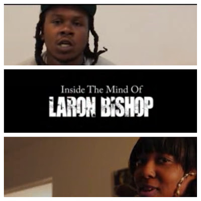 Inside The Mind Of LaRon Bishop [VIDEO]