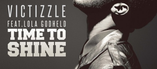 Victizzle “Time To Shine” ft Lola Godheld [VIDEO]