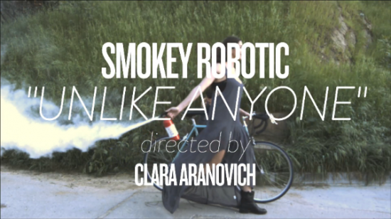 Smokey Robotic “Unlike Anyone” [VIDEO]