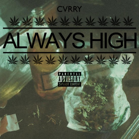 Cvrry “Always High”