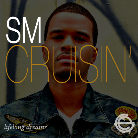 SM “Cruisin'” [DOPE!]