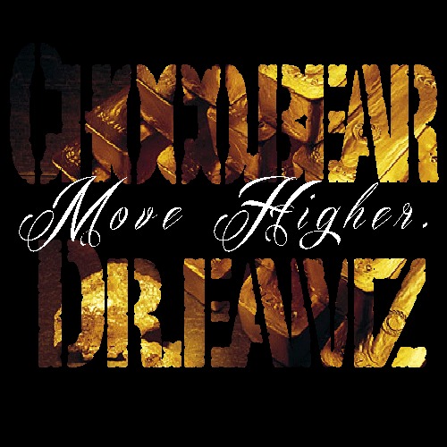 Dr.Eamz “Move Higher” (Prod. by Choco Bear) [DOPE!]
