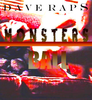 Dave Raps “Monsters Ball” [DOPE!]