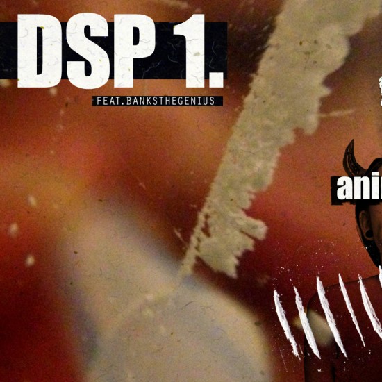 Animuse “DSP 1.” ft. BanksTheGenius [DON’T SLEEP!]