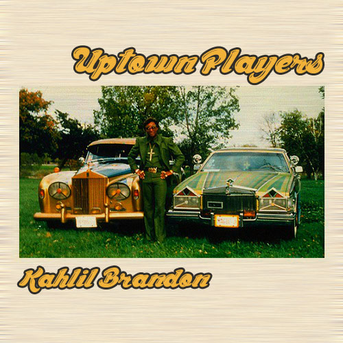 Kahlil Brandon “Uptown Players” [BEAT TAPE]
