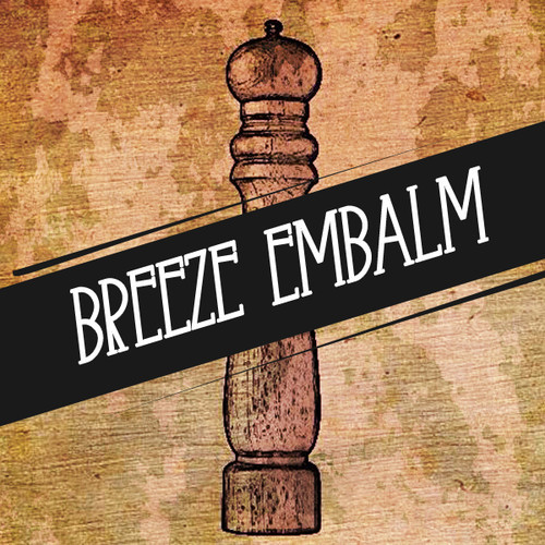 Breeze Embalm “Fresh Pepper” [DOPE!]