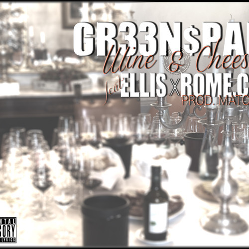 Greenspan ft. Ellis x Rome Cee “Wine and Cheese” [VIDEO]