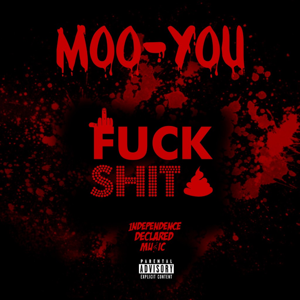 Video: Moo-You â€˜F*** s***â€™ @IAmMooYou S/O @Enew901